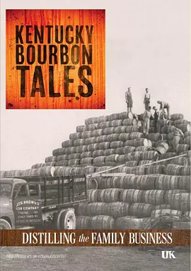 Kentucky Bourbon Tales: Distilling the Family Business封面图