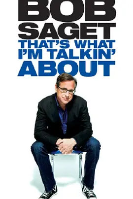 Bob Saget: That's What I'm Talkin' About封面图