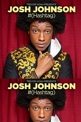 Trevor Noah Presents Josh Johnson: # (Hashtag)封面图