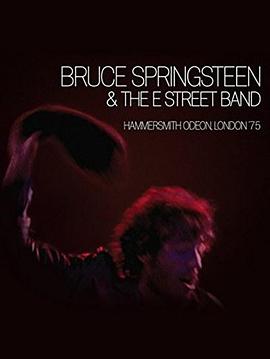 Bruce Springsteen and the E Street Band: Hammersmith Odeon, London '75封面图