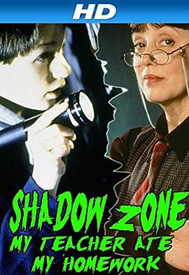 Shadow Zone: My Teacher Ate My Homework封面图