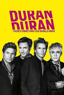 Duran Duran: There's Something You Should Know封面图
