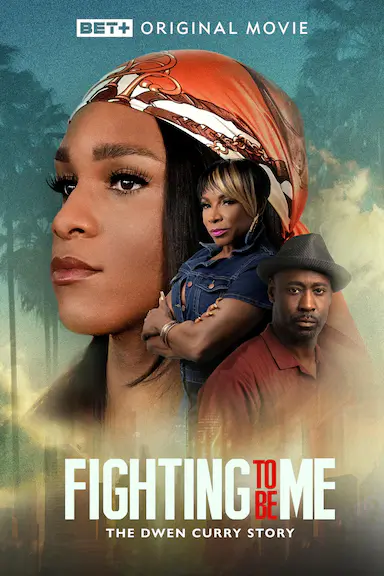 Fighting To Be Me: The Dwen Curry Story